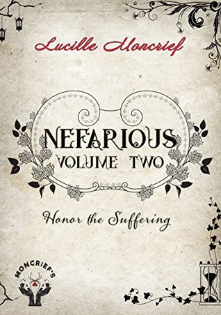 Nefarious: Volume Two: Honor the Suffering