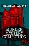 Murder Mystery Collection by Edgar Allan Poe