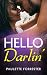 HELLO DARLIN'
