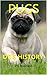 Pugs: Dog History
