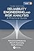 Reliability Engineering and Risk Analysis: A Practical Guide, Third Edition