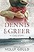 Dennis and Greer: A Love Story