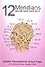 12 Meridians: Guided Visual...