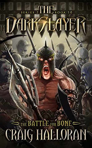 The Darkslayer: The Battle for Bone (Bish and Bone, #10)