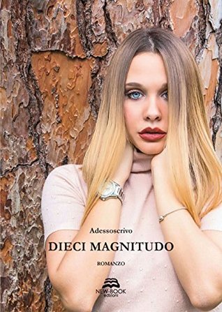 Dieci magnitudo (Italian Edition)
