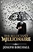 The Reluctant Millionaire by Joseph Birchall