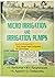 Micro Irrigation and Irrigation Pumps by M.V. Ranghaswami