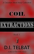 COIL Extractions: A COIL Short Story Collection
