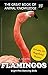 Flamingos : The Bright Pink...