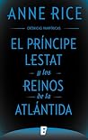 Book cover for El príncipe Lestat y los reinos de la Atlántida (Crónicas vampíricas, #12)