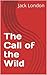 The Call of the Wild by Jack London