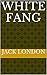 White Fang by Jack London