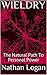 WIELDRY: The Natural Path T...