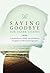 Saying Goodbye by Zoe Clark-Coates