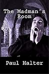The Madman's Room by Paul Halter