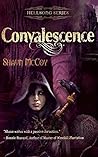 Convalescence (Hellsong-Infidels-Cris Book 4) Convalescence (Hellsong-Infidels-Cris Book 4)