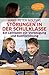 Störungen in der Schulklasse: Ein Leitfaden zur Vorbeugung und Konfliktlösung (German Edition)