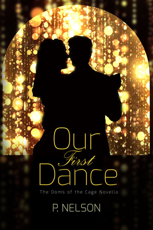 Our First Dance (The Dom's of the Cage #0.1)
