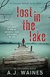 Lost In The Lake by A.J. Waines