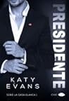 Presidente by Katy Evans