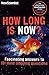 How Long is Now?: And 191 Other Questions You Never Thought to Ask