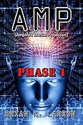 AMP - Phase 4 (Cyborg Invasion)