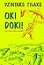 Oki doki! jeb kad mēs augām