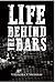 Life Behind the Bars by Virendra V. Vaishnav