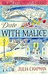 Date with Malice by Julia Chapman Date with Malice by Julia Chapman