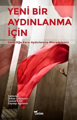 Yeni Bir Aydınlanma İçin: Gericiliğe Karşı Aydınlanma Mücadelemiz