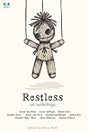 Restless: an anthology