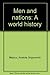 Men and Nations : A World History