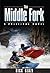 The Middle Fork
