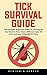 Tick Survival Guide by Benjamin Parker