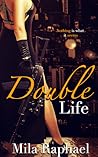 Double Life by Mila Raphael