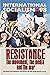 Resistance: the movement, t...