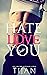 Hate to Love You