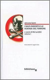 A caccia di libri proibiti. Volume I: I nazi-fascisti e le scienze del terrore (Paperback)