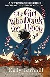 The Girl Who Drank the Moon by Kelly Barnhill The Girl Who Drank the Moon by Kelly Barnhill