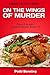 On the Wings of Murder (Pap...