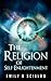 The Religion of Self-Enlightenment by Emily Scialom The Religion of Self-Enlightenment by Emily Scialom