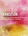 Transition: Chapter One Young Writers Conference Writing Competition Collection, First Edition