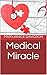 Medical Miracle