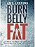 Burn Belly Fat: 31 Ways to ...