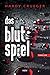 Das Blutspiel (Sanders & Kolwicz #2)