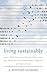 Living Sustainably: What Intentional Communities Can Teach Us about Democracy, Simplicity, and Nonviolence (Culture Of The Land)