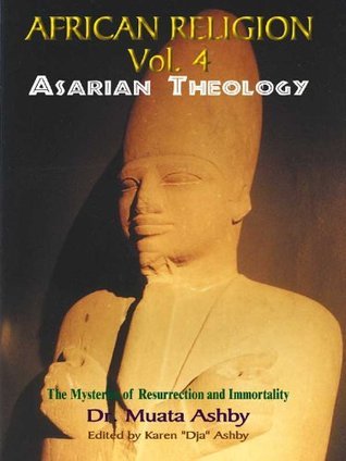 African Religion Volume 4: Asarian Theology