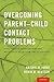 Overcoming Parent-Child Con...