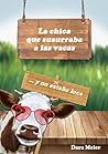 La chica que susurraba a las vacas by Dara Meier