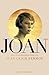 Joan: The Remarkable Life of Joan Leigh Fermor